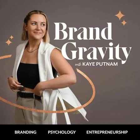 The Brand Gravity Show with Kaye Putnam